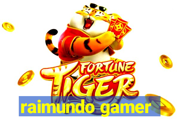 raimundo gamer